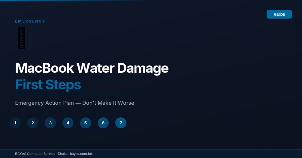 MacBook Water Damage — First 60 Minutes Guide — BAYAS Computer Repair Dhaka